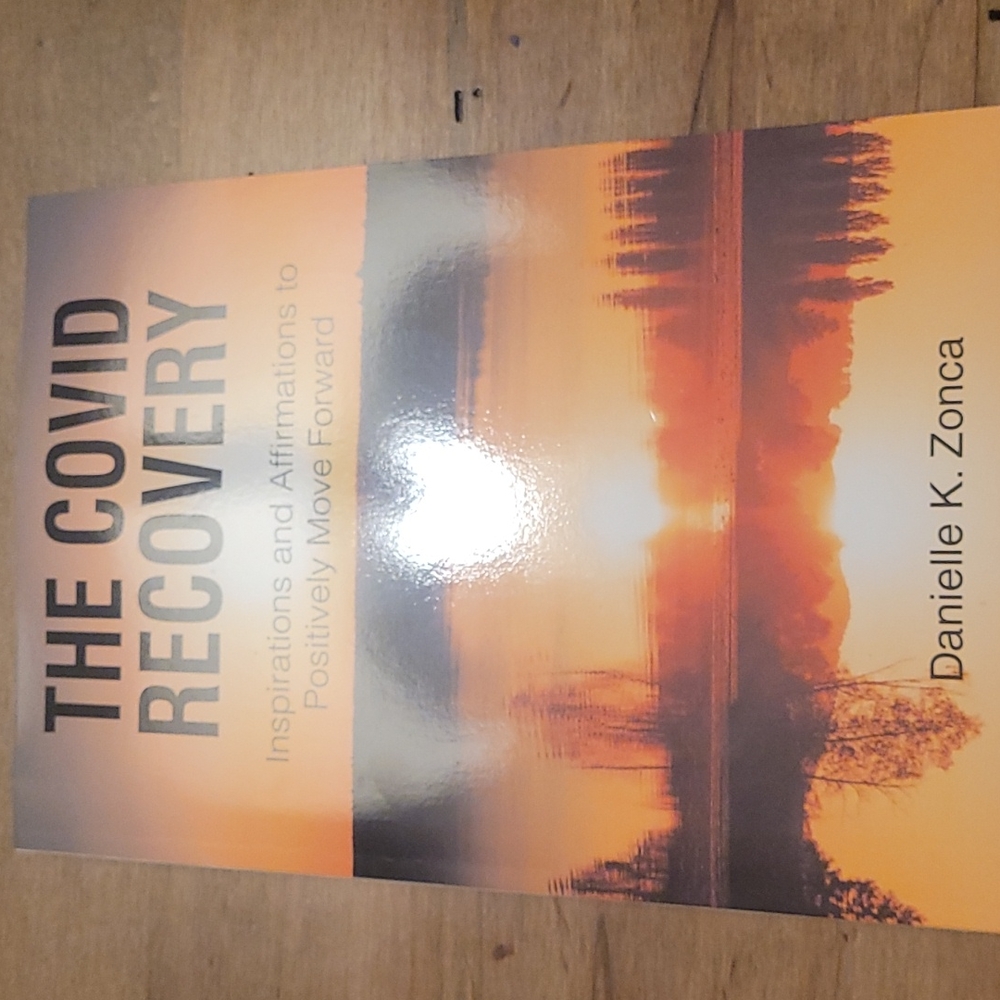 Inspirational Book: The COVID Recovery by Danielle K. Zonca